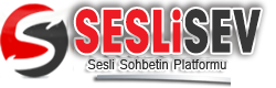 seslisev.Com  Sesli Sohbet, Sesli Chat, Mobil Sesli Siteler
